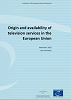 Origin and availability of television services in the European Union